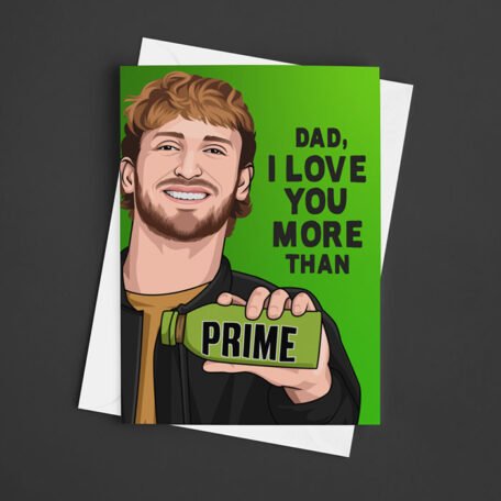 Logan Paul PRIME Father's Day Card